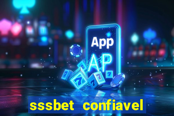 sssbet  confiavel